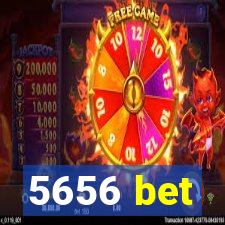 5656 bet